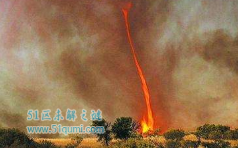 火焰龙卷风是世界上最恐怖的自然现象,究竟是如何形成的?
